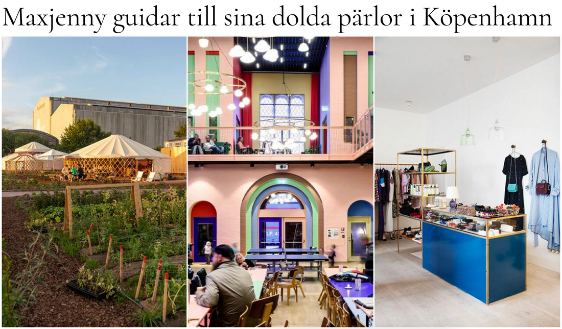 Maxjenny guidar till sina dolda pärlor i Köpenhamn